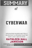 Summary of Cyberwar by Kathleen Hall Jamieson: Conversation Starters