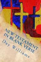 New Testament in Blank Verse