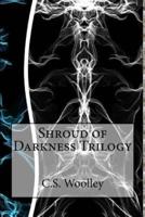 Shroud of Darkness Trilogy
