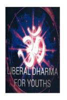 Liberal Dharma For Youths
