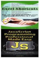 Excel Shortcuts & JavaScript Professional Programming Made Easy