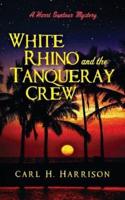 White Rhino and the Tanqueray Crew