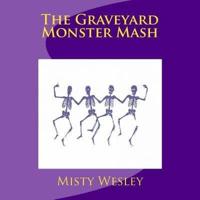The Graveyard Monster Mash
