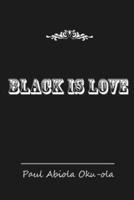 Black Is Love