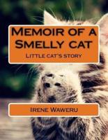 Memoir of a Smelly Cat