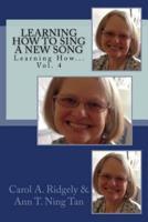 Learning How to Sing a New Song