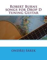 Robert Burns Songs for Drop D Tuning Guitar