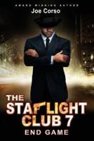 The Starlight Club 7: End Game