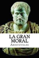 La Gran Moral (Spanish Edition)