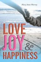 Love Joy and Happiness