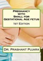 Pregnancy With Small for Gestational Age Fetus