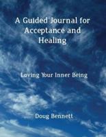 A Guided Journal for Acceptance and Healing