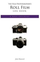 The Film Photographer's Roll Film Log Book