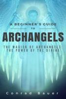 A Beginner's Guide to Archangels