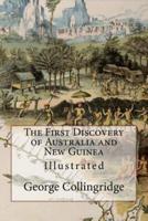 The First Discovery of Australia and New Guinea