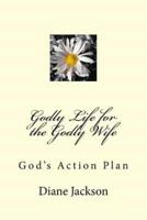 Godly Life for the Godly Wife