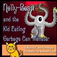 Nelly-Bean and the Kid Eating Garbage Can Monster