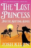 The Lost Princess and the Shifting Sands