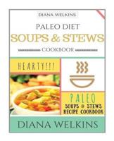 Paleo Diet Soups and Stews Cookbook