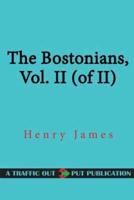 The Bostonians, Vol. II (Of II)