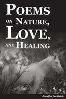 Poems on Nature, Love, and Healing