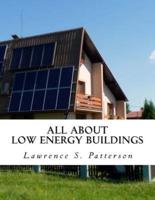 All About Low Energy Buildings