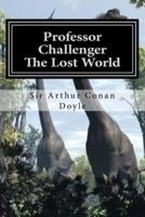 Professor Challenger - The Lost World
