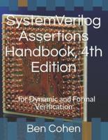Systemverilog Assertions Handbook, 4th Edition