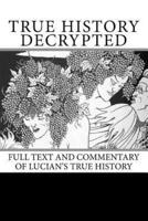 True History Decrypted