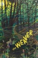 The Weaver