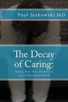 The Decay of Caring