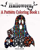 Halloween: A Pattern Adult Coloring, Book 1