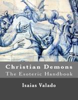 Christian Demons (The Esoteric Handbook)