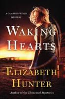 Waking Hearts: A Cambio Springs Mystery