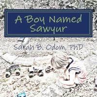 A Boy Named Sawyur