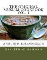 The Original Muslim Cookbook Vol. 1
