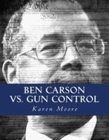 Ben Carson Vs. Gun Control