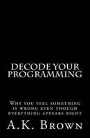 Decode Your Programming