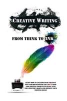 Creative Writing - From Think to Ink