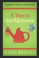 A Year in the Allotment