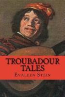 Troubadour Tales