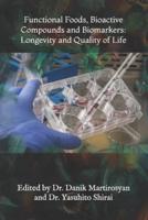 Functional Foods, Bioactive Compounds and Biomarkers: Longevity and Quality of Life