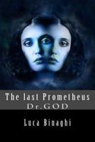 The Last Prometheus