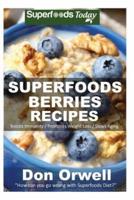 Superfoods Berries Recipes