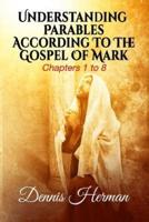 Understanding Parables According To The Gospel Of Mark