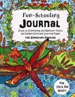 6Th, 7th & 8th Grade - Fun-Schooling Journal - For Christian Families
