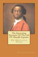 The Interesting Narrative Of The Life Of Olaudah Equiano
