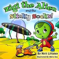 Zigi the Alien and the Stinky Socks