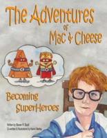 The Adventures of Mac & Cheese
