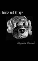 Smoke and Mirage